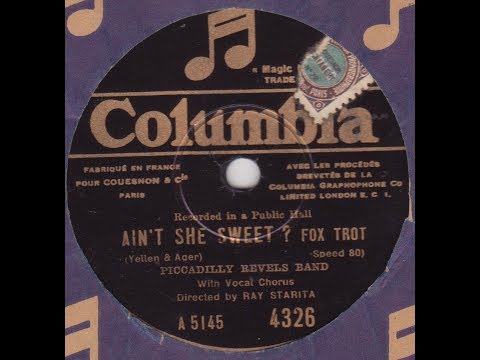 Ray Starita   "   Ain't she sweet ?  "   1927