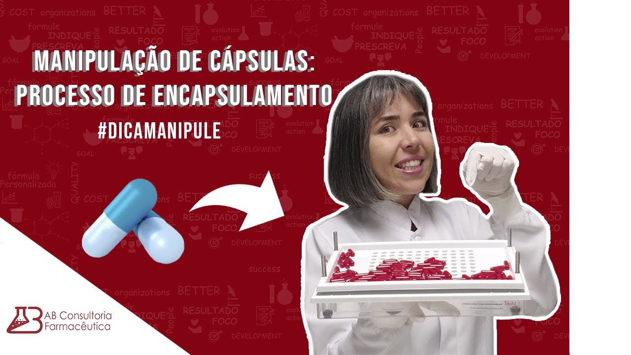 MANIPULAÇÃO DE CÁPSULAS: PROCESSO DE ENCAPSULAMENTO