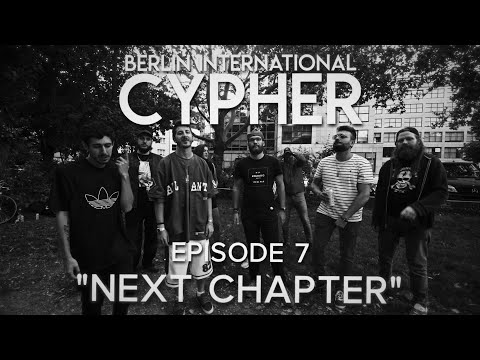 BERLIN INTERNATIONAL CYPHER #7 - NEXT CHAPTER (prod. by Baba Rossa)