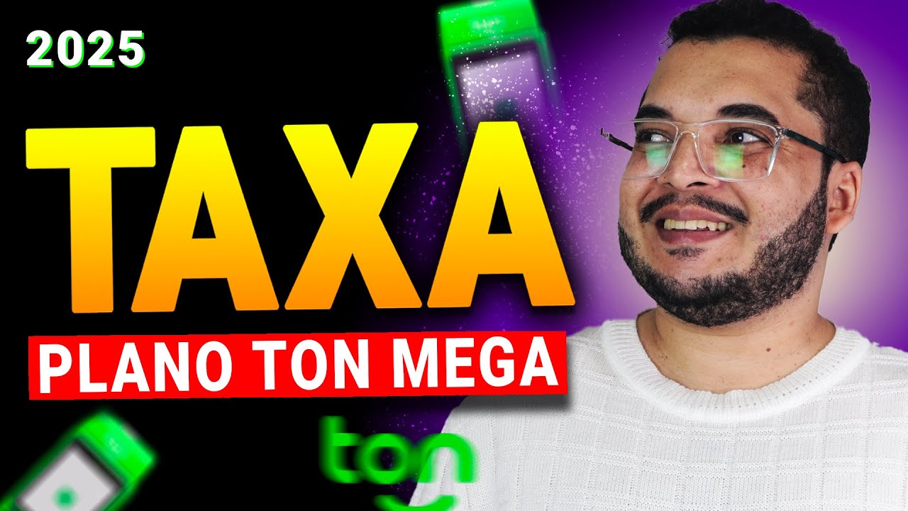 PLANO TON MEGA| QUAL A TAXA DO TON? |COMO O PLANO MEGA FUNCIONA 2025?