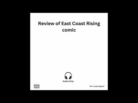 Review of East Coast Rising comic