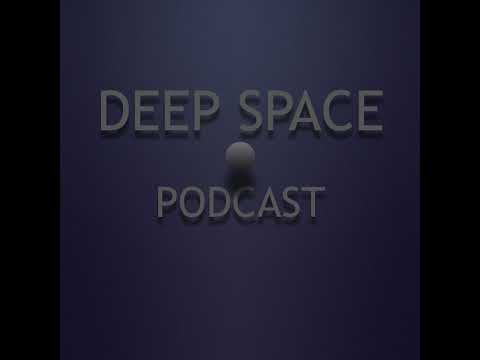week262 Deep Space Podcast