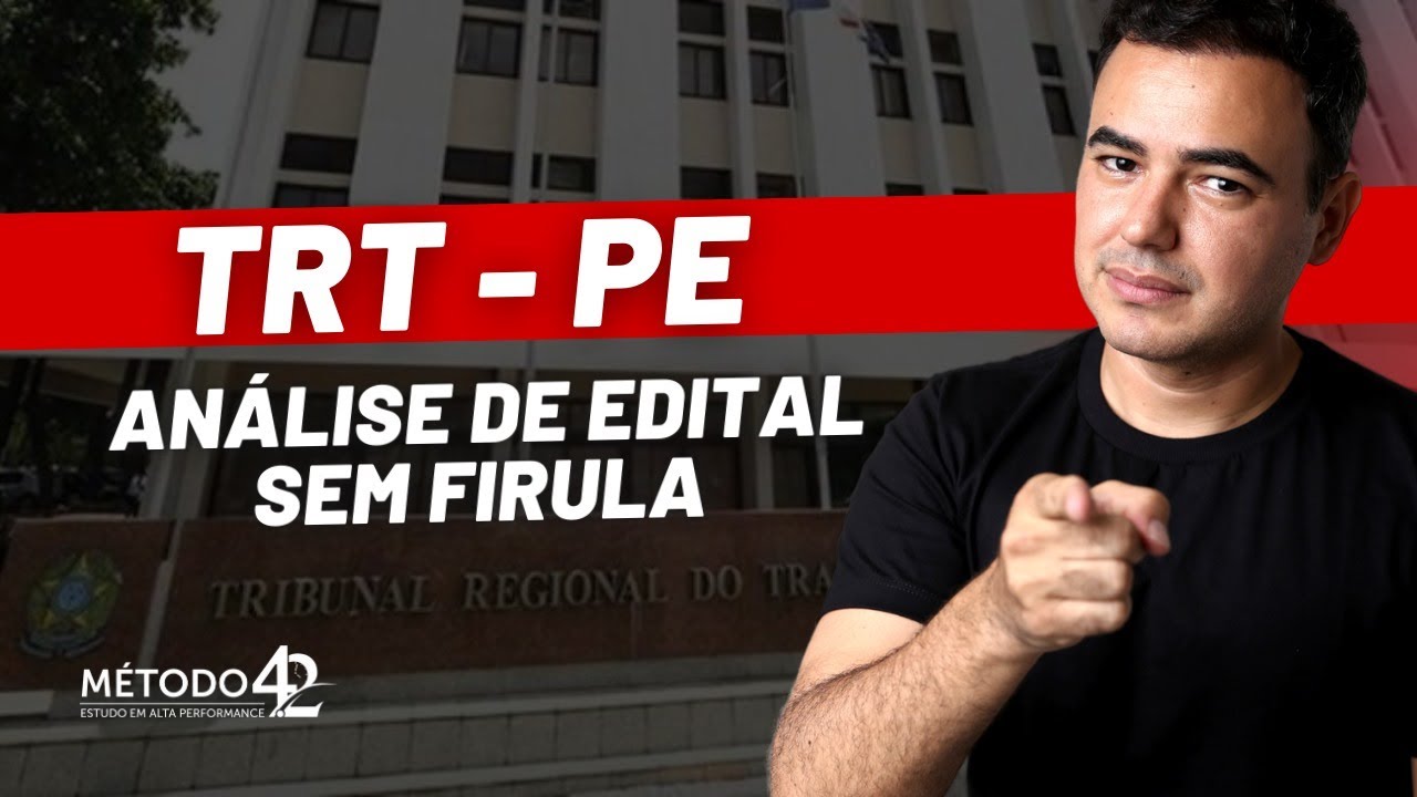 TRT PE (Analista e Técnico) | Análise de Edital sem Firula