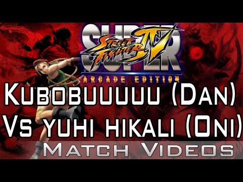 Kubobuuuuu (Dan) Vs yuhi hikali (Oni) SSF4 AE 2012 Match Video 1080p HD Super Street Fighter 4