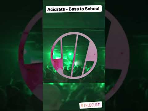 TNLDGL041- AcidRats " Bass to School"