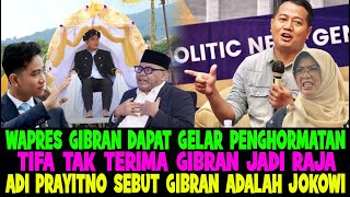 TIFA DOESN'T ACCEPT GIBRAN BECOMING KING!! ADI PRAYITNO BELIEVES GIBRAN WILL BE THE 9TH PRESIDENT...