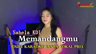 Download lagu MEMANDANGMU // KARAOKE Duet Sabela KDI (Tanpa Vokal Pria) mp3 Download lagu MEMANDANGMU // KARAOKE Duet Sabela KDI (Tanpa Vokal Pria) mp3
