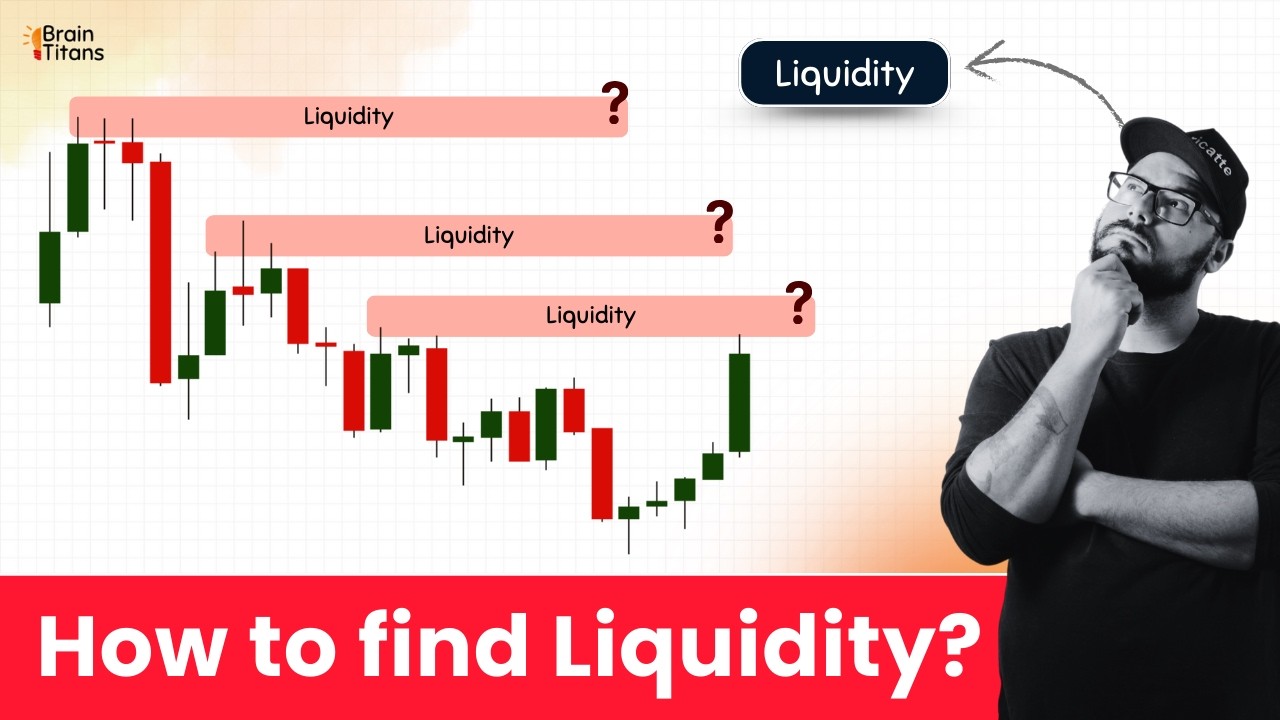 How to Find Liquidity on Chart? | Smart Money Concept Part - 11 | BrainTitans
