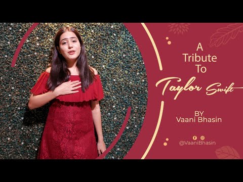 Vaani Bhasin Taylor Swift Medley by Vaani Bhasin