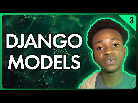 Working with Django Models | Building a Django App Part 3