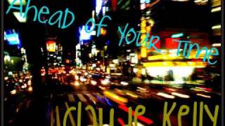 Ahead of Your Time - Claude Kelly