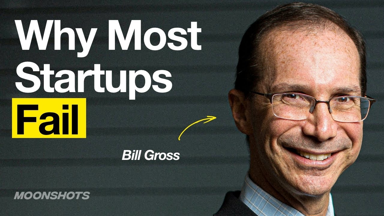 What Separates Billion-Dollar Companies From Failed Startups w/ Bill Gross | EP #105