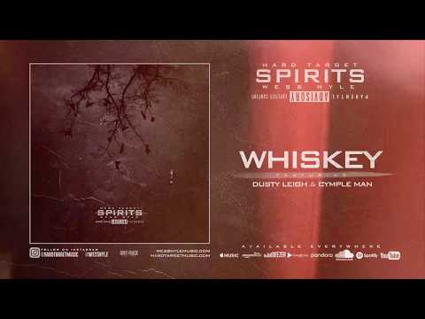 Hard Target x Wess Nyle - Whiskey ft. Dusty Leigh & Cymple Man