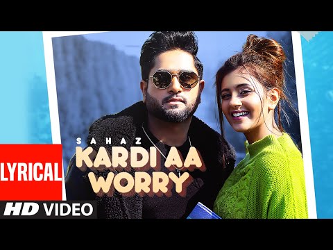 Kardi Aa Worry (Lyrical) — watch video