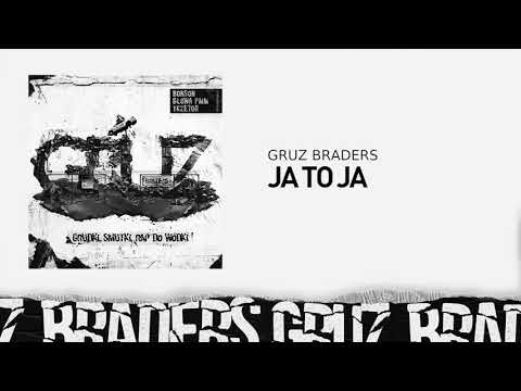 2. Gruz Braders [Bonson x Głowa PMM x TKZetor] - Ja to ja (prod. KPSN)