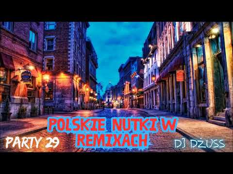 POLSKIE NUTKI W REMIXACH 🇵🇱 NOWOŚĆ 🔷 REMIXY POLSKICH HITÓW🔷  RAP 🔷 DISCO 🔷 POP 🔷 🔥 PARTY 29
