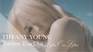 TIFFANY YOUNG Preview New Song Include Runaway [ Lips On Lips ]