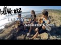 Make Me Red - I Miss You [Blink-182 Acoustic ...