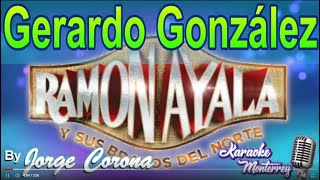 Karaoke Monterrey - Ramón Ayala - Gerardo González