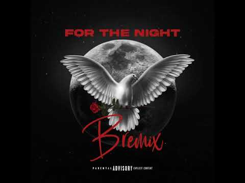 Bossmane Bre - For The Night BreMix (official audio)
