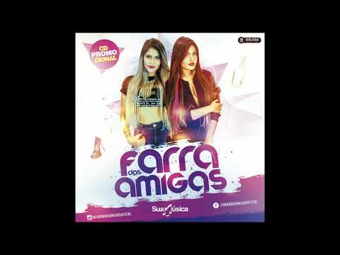 Farra Das Amigas - Minha Luz, Meu Sol