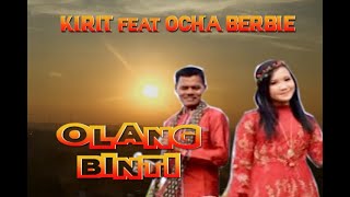 Download lagu DENDANG SAYANG OLANG BINTI  // OCHA BERBIE feat KIRIT mp3