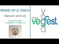 [Session 33] Wake Up & Yoga - Be Vibrant with Vic!