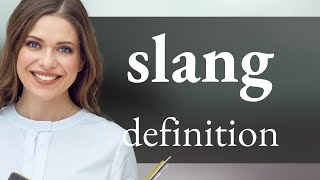 Slang | SLANG meaning