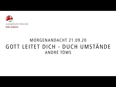 Morgenandacht - Gott leitet dich - Durch Umstände // André Töws