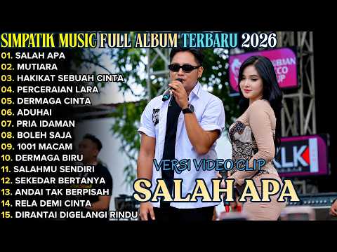 SIMPATIK MUSIC TERBARU 2026 || SALAH APA - MUTIARA - HAKIKAT SEBUAH CINTA || LAILA AYU FEAT IRWAN
