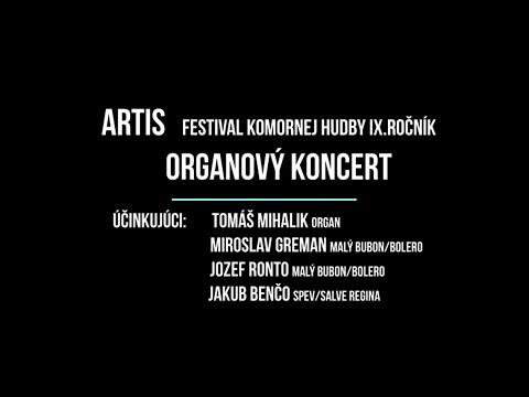Organ recital by Tomáš Mihalik (J. S. Bach, Liszt, Németh-Šamorínsky, Dupré, Cochereau, F. Schmidt)