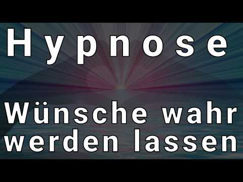 Hypnose  -Wünsche wahr werden lassen-  (Wunsch-Magie tief verankert) TiefenTrance