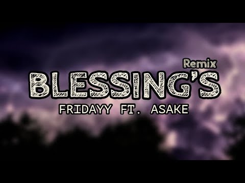 Fridayy ft. Asake - Blessings lyrics