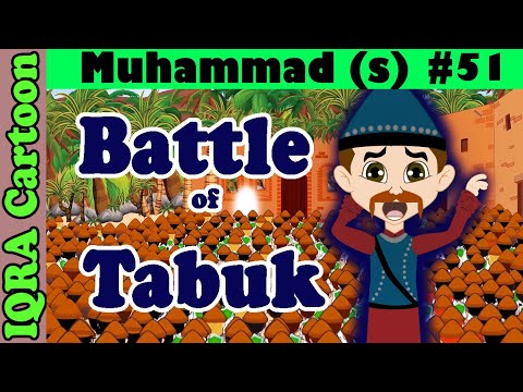 Battle of Tabuk: Prophet Stories Muhammad (s) Ep 51 | Islamic Cartoon Video | Quran Stories