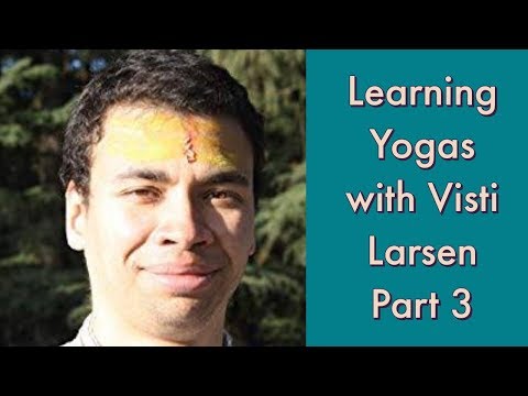 Learning Yogas with Visti Larsen Part 3