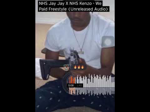 NHS Kenzo X NHS Jay Jay - We Paid Freestyle (unreleased audio)