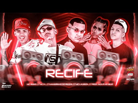 MANEIRO NA VOZ, MC REINO, FL E MC LAURETA - RECIFE (JEOVÁ NO BEAT)