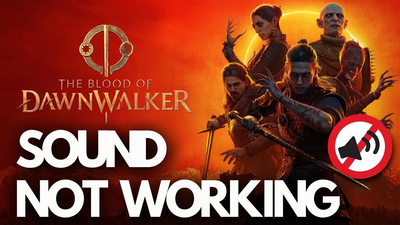 The Blood of Dawnwalker Sound Not Working FIX