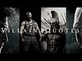 The Best Villain Quotes