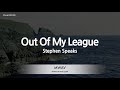 Stephen Speaks Out Of My League Melody Karaoke Version