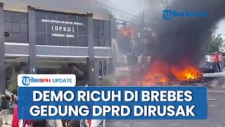 Massa Demonstrasi di Brebes Berujung Ricuh, Kantor DPRD Dibakar hingga Polres Diserang