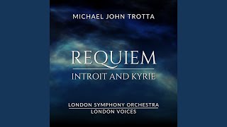 Requiem: I. Introit and Kyrie