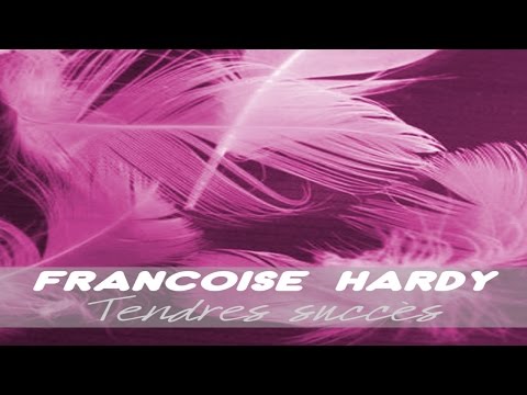 Françoise Hardy - Tendres succès (Full Album / Album complet)