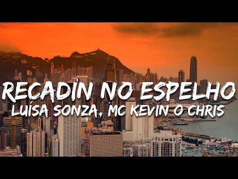 Luísa Sonza, MC Kevin o Chris - Recadin no espelho (Letra/Lyrics)