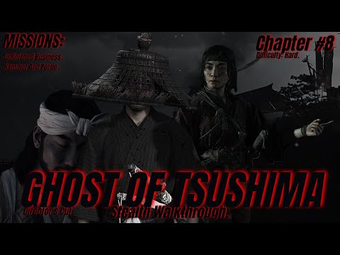 GHOST OF TSUSHIMA Stealth Walkthrough: Hard Difficulty: Chapter #8