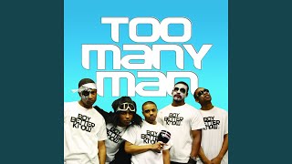 Too Many Man (Zinc Mix)