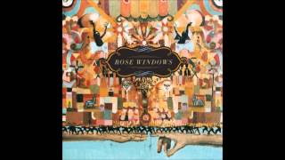 Rose Windows - The Sun Dogs - Full Album