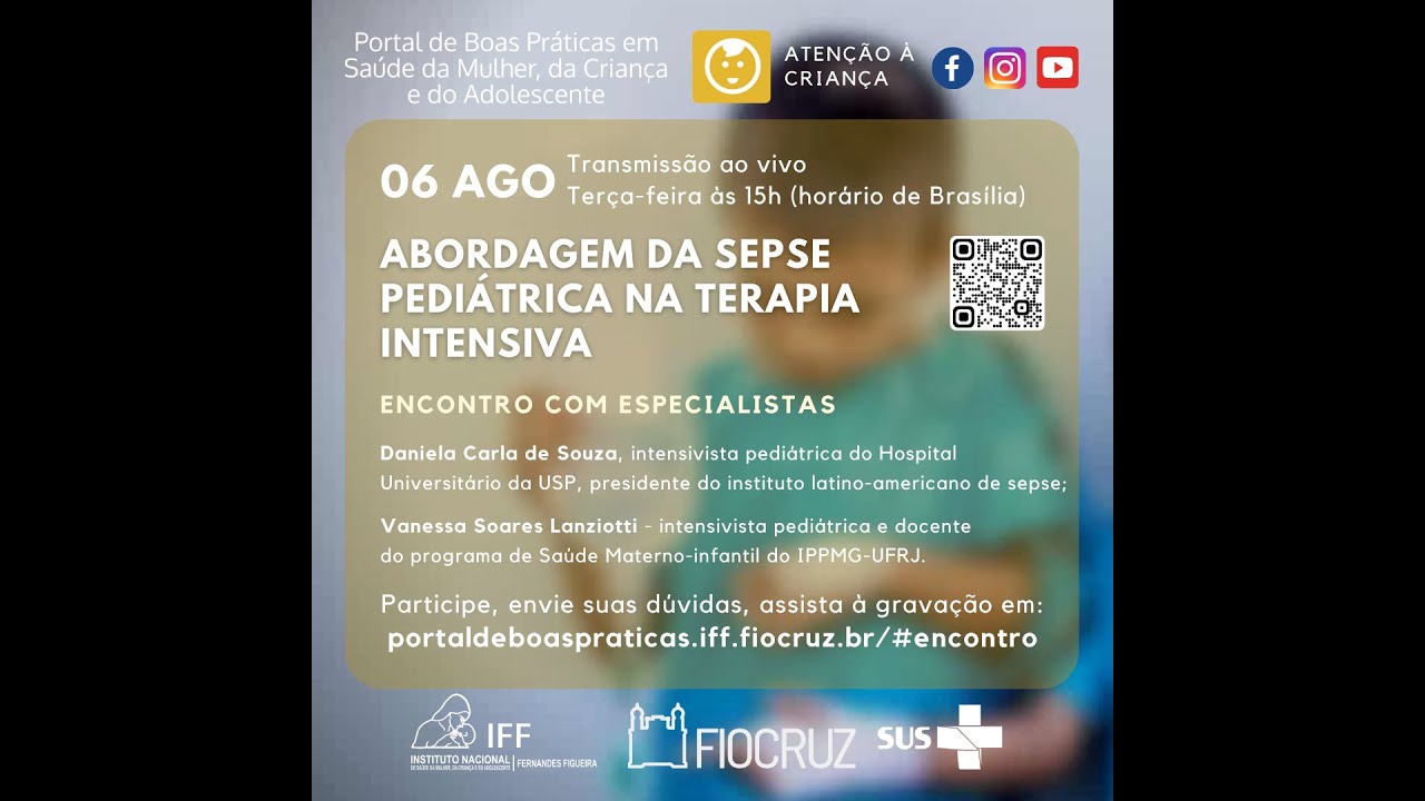 Encontro com Especialistas 06/08/2024 Abordagem da Sepse Pediátrica na Terapia Intensiva