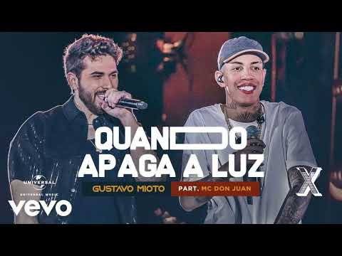 Gustavo Mioto, MC Don Juan - Quando Apaga A Luz