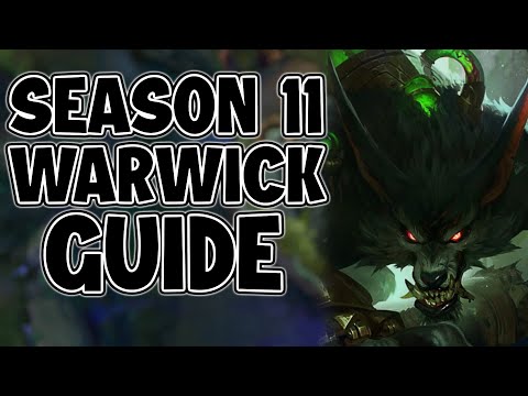 SEASON 11 WARWICK S+ GUIDE - League of Legends